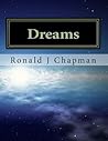 Dreams: My Adventures in the Art of Writing Dreams: My Adventures in the Art of Writing