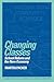 Changing Classes: School Reform and the New Economy (Learning in Doing: Social, Cognitive and Computational Perspectives)