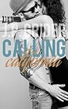 Calling California by J.P. Grider Calling California by J.P. Grider