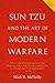 Sun Tzu and the Art of Modern Warfare by Mark R. McNeilly