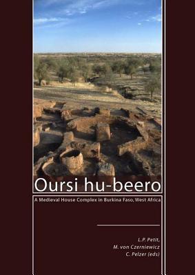 Oursi Hu-Beero: A Medieval House Complex in Burkina Faso, West Africa