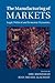 The Manufacturing of Market...