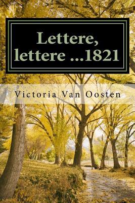 Lettere, lettere ...1821 (Italian Edition)