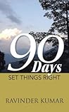 90 Days: Set Things Right