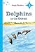 Dolphins in the Ocean ~ Level 3 by Rochelle Baltzer
