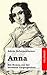 Anna: Ein Roman aus der nächsten Vergangenheit (German Edition)