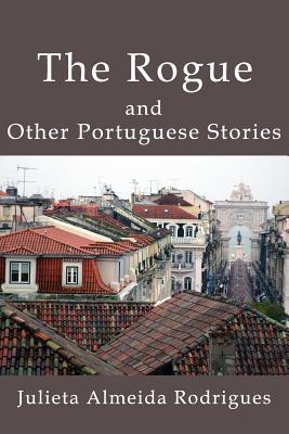 The Rogue and Other Portuguese Stories