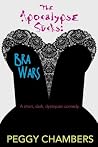 Bra Wars: A Short Story (The Apocalypse Sucks) Bra Wars: A Short Story (The Apocalypse Sucks)