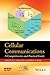 Cellular Communications: A Comprehensive and Practical Guide (IEEE Series on Digital & Mobile Communication)