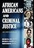African Americans and Criminal Justice: An Encyclopedia
