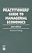 Practitioners' Guide to Managerial Economics by Semoon Chang