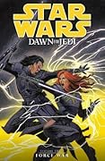 Star Wars: Dawn of the Jedi, Vol. 3: Force War