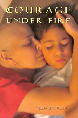 Courage Under Fire (Paperback)