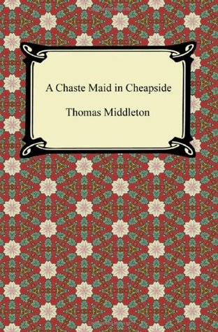 A Chaste Maid in Cheapside