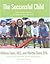 The Successful Child: What Parents Can Do to Help Kids Turn Out Well