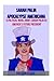 Sarah Palin Apocalypse Americana: A Political Novel About Sarah Palin As America's Future President