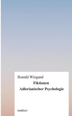 Fiktionen Adlerianischer Psychologie (German Edition)