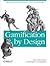 Gamification by Design: Implementing Game Mechanics in Web and Mobile Apps