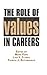 The Role of Values in Careers