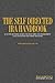 The Self Directed IRA Handbook: An Authoritative Guide For Self Directed Retirement Plan Investors and Their Advisors