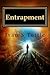 Entrapment: Journey to Hell and Heaven and back
