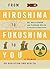 From Hiroshima to Fukushima to You