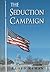 The Seduction Campaign