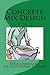 Concrete Mix Design: Concrete Mix Design (Mix Design Methods)