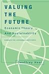Valuing the Future by Geoffrey Heal