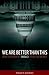 We Are Better Than This by Edward D. Kleinbard