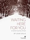 Waiting Here For ...