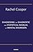 Diagnosing the Diagnostic and Statistical Manual of Mental Disorders