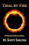 Trial by Fire: Every Soul Makes a Choice