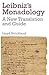 Leibniz's Monadology: A New Translation and Guide