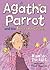 Agatha Parrot and the Thirteenth Chicken
