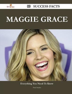 Maggie Grace 80 Success Facts - Everything You Need to Know about Maggie Grace