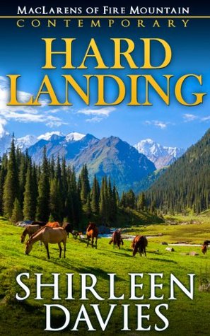 Hard Landing (MacLarens of Fire Mountain Contemporary #2)