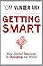 Getting Smart: How Digital Learning Is Changing the World