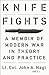 Knife Fights: A Memoir of Modern War in Theory and Practice