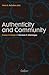 Authenticity and Community:...