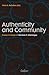 Authenticity and Community by Hans S. Reinders