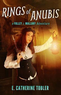 Rings of Anubis (A Folley & Mallory Adventure, #1)
