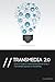 Transmedia 2.0: How to Create an Entertainment Brand Using a Transmedial Approach to Storytelling