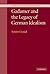 Gadamer and the Legacy of German Idealism by Kristin Gjesdal