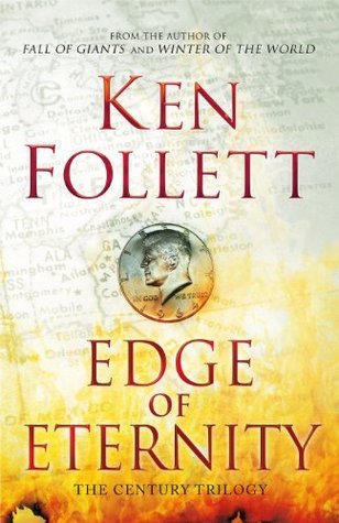 Edge of Eternity (The Century Trilogy Book 3)