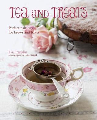 Tea and Treats: Perfect pairings for brews and bakes