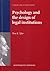 Psychology and the design of legal institutions (3) (Tilburg Law Lectures Series - Montesquieu Seminars)