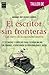 El escritor sin fronteras: Las claves de la escritura creativa