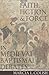 Faith, Fiction and Force in...