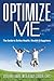 Optimize Me: The Guide to B...